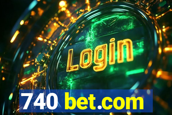 740 bet.com